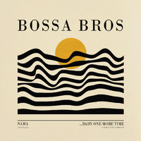 Bossa Bros, Nara - ...Baby One More Time