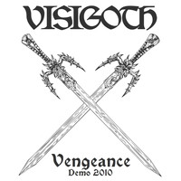 Visigoth - Vengeance - Demo 2010