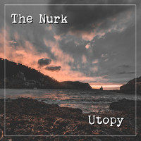 The Nurk - Utopy