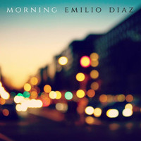 Emilio Diaz - Morning