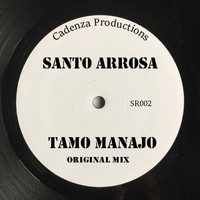 Santo Arrosa - Tamo Manajo ((Original Mix))