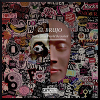 El Brujo - Brave New World Revisited