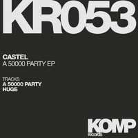Castel - A 50000 Party EP