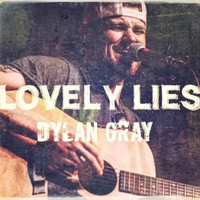 Dylan Gray - Lovely Lies