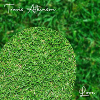 Travis Atkinson - Love