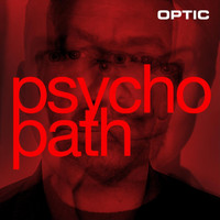 Optic - Psychopath