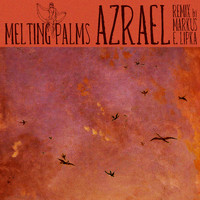 Melting Palms - Azrael (Markus E. Lipka Eisenvater Remix)
