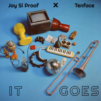 Jay Si Proof - It Goes (Tenface Remix)
