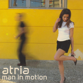 Atria - Man in Motion