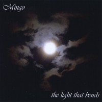 Mingo - The Light That Bends