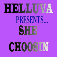 Helluva - She Choosin