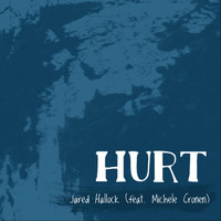 Jared Hallock - Hurt (feat. Michele Cronen)