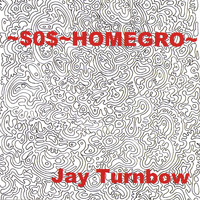 Jay Turnbow - ~$O$~Homegro~