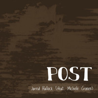 Jared Hallock - Post (feat. Michele Cronen) (Explicit)