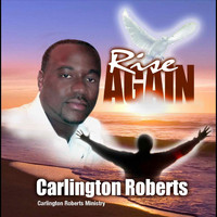Carlington Roberts - Rise Again