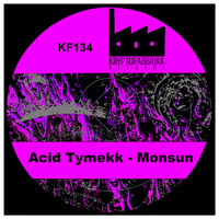 Acid Tymekk - Monsun