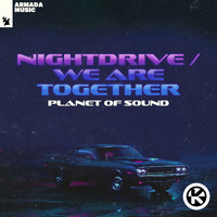Planet Of Sound - Nightdrive / We Are Together