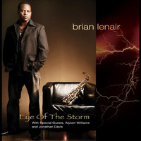 Brian Lenair - Eye of the Storm (feat. Alyson Williams & Jonathan Davis)
