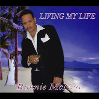 Ronnie McNeir - Living My Life