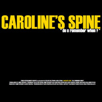 Caroline's Spine - "Do U Remember When?"