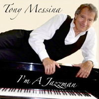 Tony Messina - I'm a Jazzman