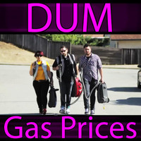DUM - Gas Prices