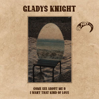 Gladys Knight - Come See About Me