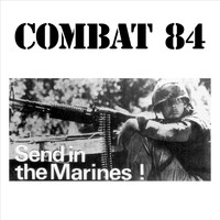 Combat 84 - Send In the Marines (Explicit)