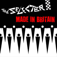The Selecter - 'Made In Britain' (Explicit)