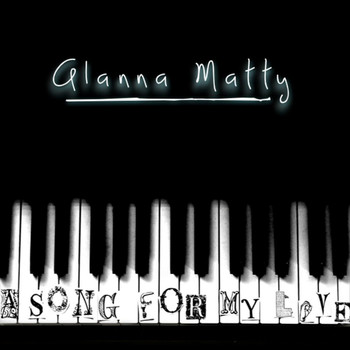 Alanna Matty - A Song for My Love
