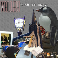 Valley - Wash It Away