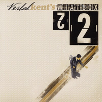 Verbal Kent - What Box (Explicit)
