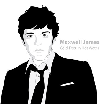 Maxwell James - Cold Feet in Hot Water (Explicit)