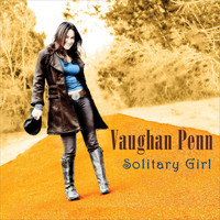 Vaughan Penn - Solitary Girl