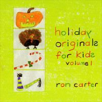 Ron Carter - Holiday Originals for Kids, Vol. 1