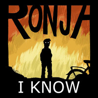 Ronja - I Know
