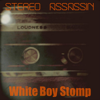 Stereo Assassin - White Boy Stomp