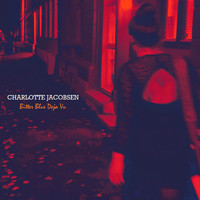 Charlotte Jacobsen - Bitter Blue Deja Vu