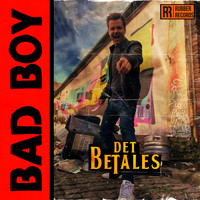 Det Betales - Bad Boy