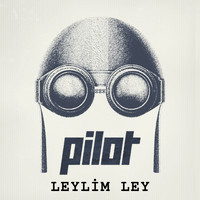Pilot - Leylim Ley