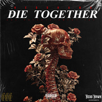 ReddHawk - Die Together (Explicit)