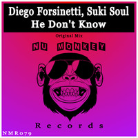Diego Forsinetti, Suki Soul - He Don't Know