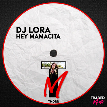 DJ Lora - Hey Mamacita