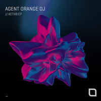 Agent Orange DJ - ACTIV8 EP