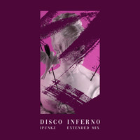 iPunkz - Disco Inferno (Extended Mix)