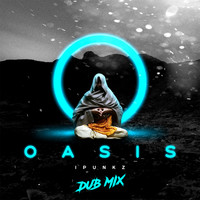iPunkz - OASIS (Dub Mix)