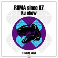 ROMA since 97 - Ku-chaw