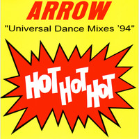 Arrow - Hot Hot Hot (Universal Dance Mix)