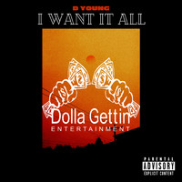 D Young - I Want It All (Explicit)