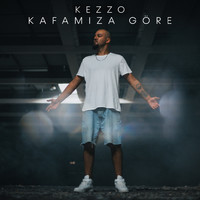 Kezzo - Kafamıza Göre